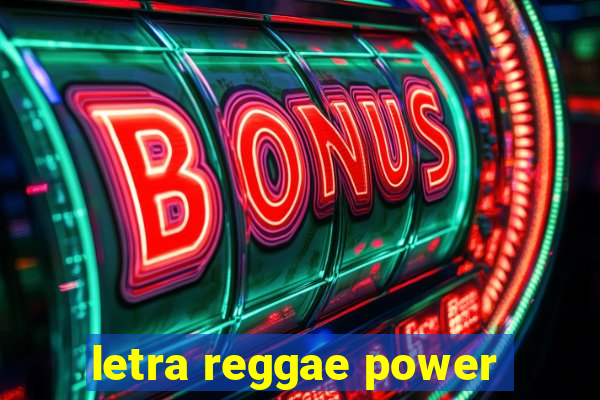 letra reggae power