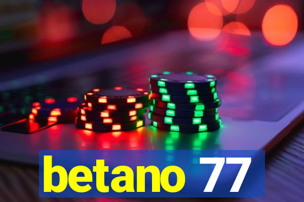 betano 77