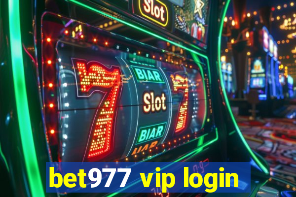 bet977 vip login