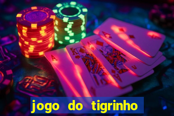 jogo do tigrinho casa chinesa