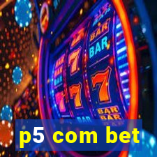 p5 com bet