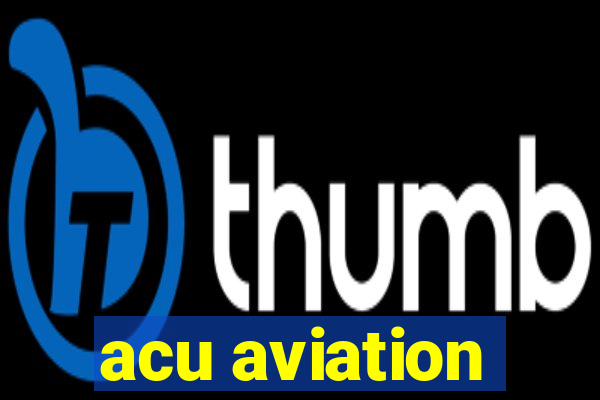 acu aviation