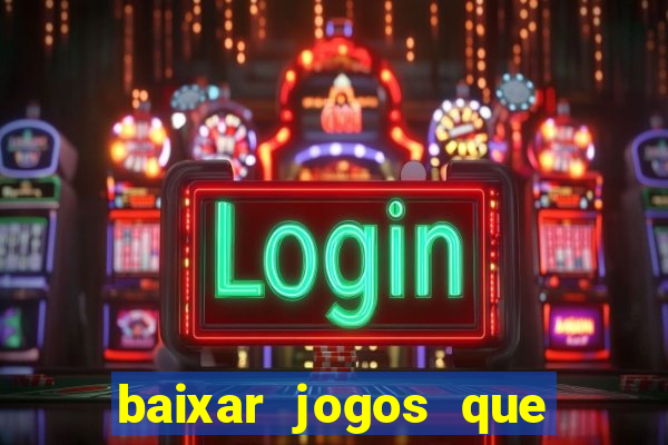 baixar jogos que ganha dinheiro no pix