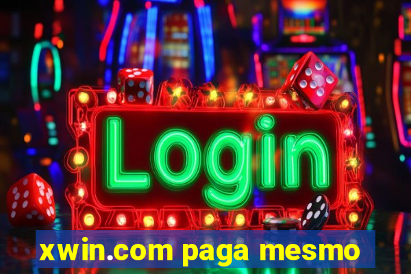 xwin.com paga mesmo