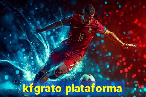 kfgrato plataforma