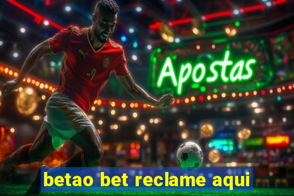 betao bet reclame aqui