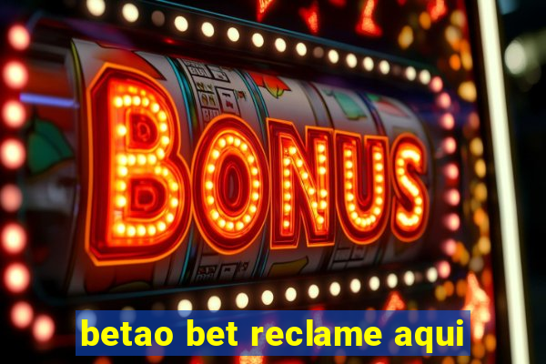 betao bet reclame aqui