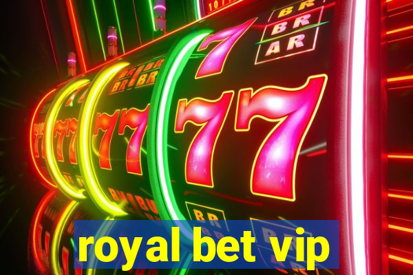 royal bet vip