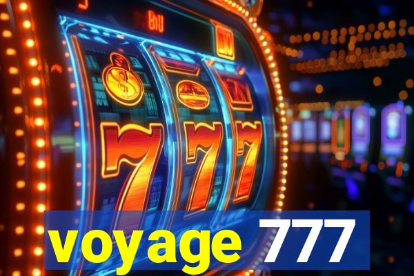 voyage 777