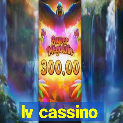 lv cassino