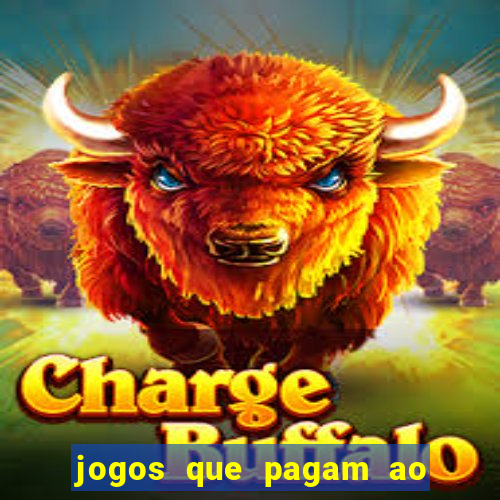 jogos que pagam ao se cadastrar