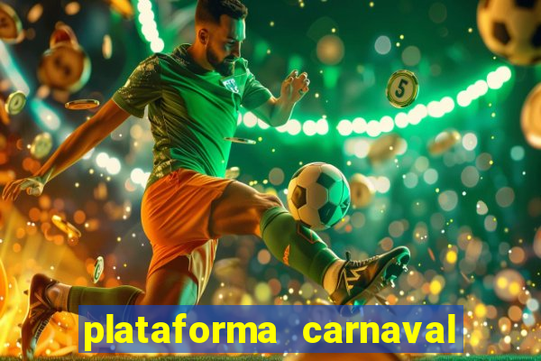 plataforma carnaval de ouro