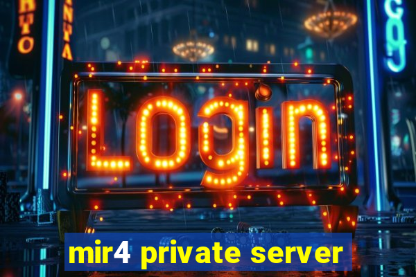 mir4 private server