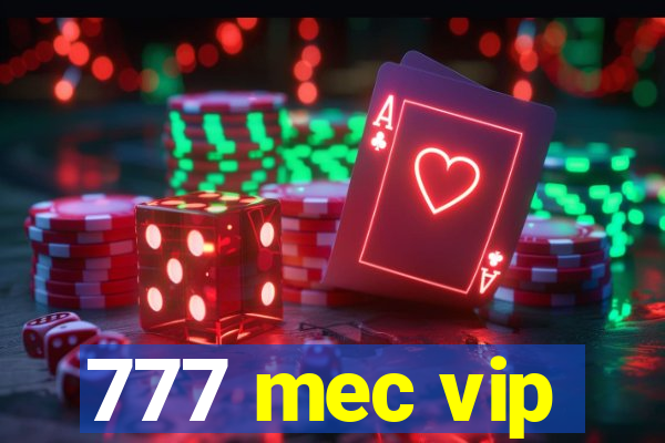 777 mec vip