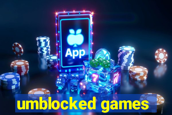 umblocked games