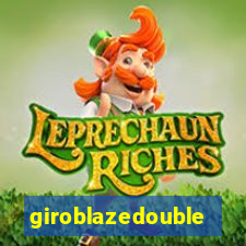 giroblazedouble