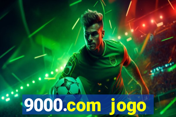 9000.com jogo cassino baixar