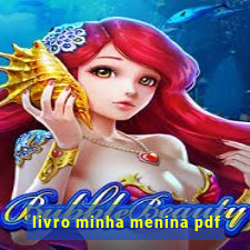 livro minha menina pdf