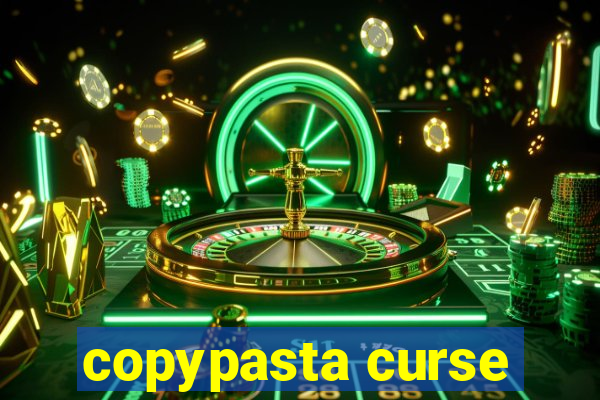 copypasta curse