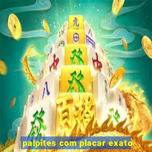 palpites com placar exato