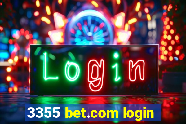 3355 bet.com login