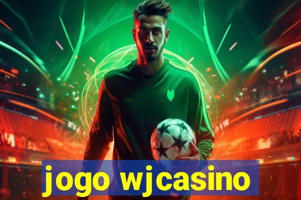 jogo wjcasino