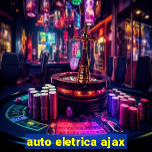 auto eletrica ajax