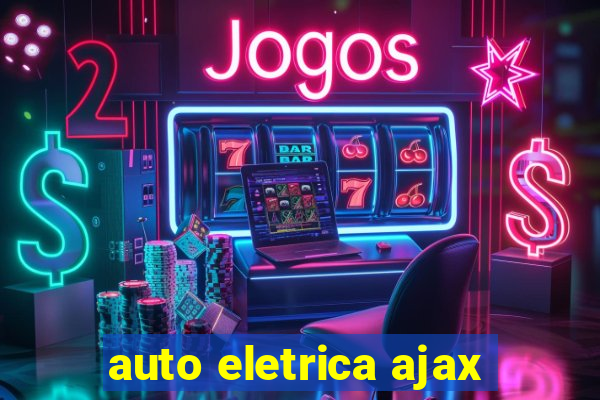 auto eletrica ajax