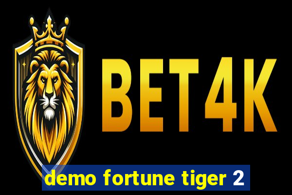 demo fortune tiger 2