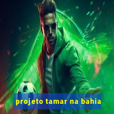 projeto tamar na bahia