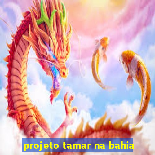 projeto tamar na bahia