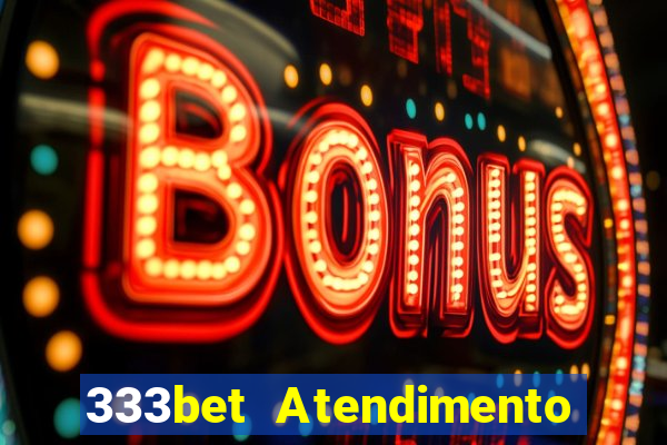 333bet Atendimento ao Cliente