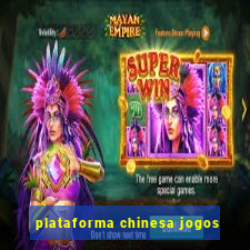 plataforma chinesa jogos