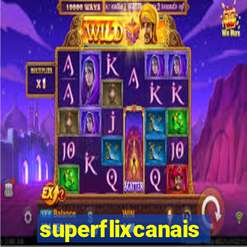 superflixcanais