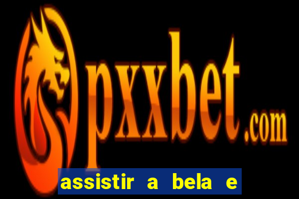 assistir a bela e a fera 1991 online dublado