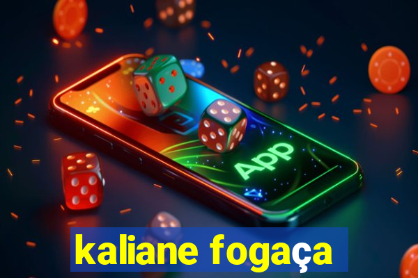 kaliane fogaça