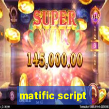 matific script