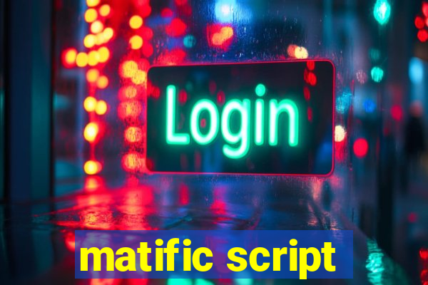 matific script