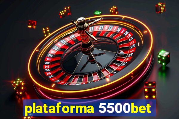 plataforma 5500bet