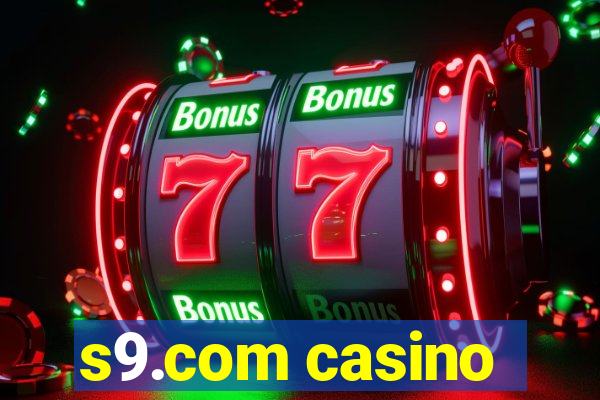 s9.com casino