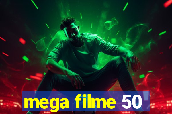 mega filme 50