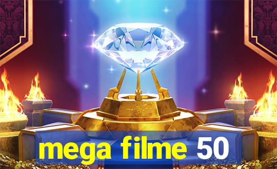 mega filme 50