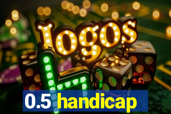 0.5 handicap