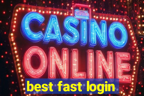 best fast login