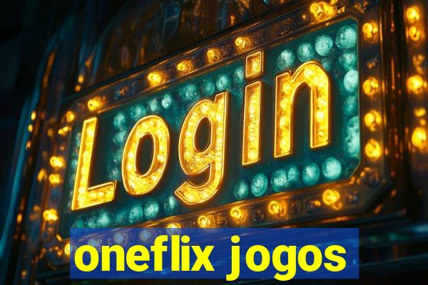 oneflix jogos