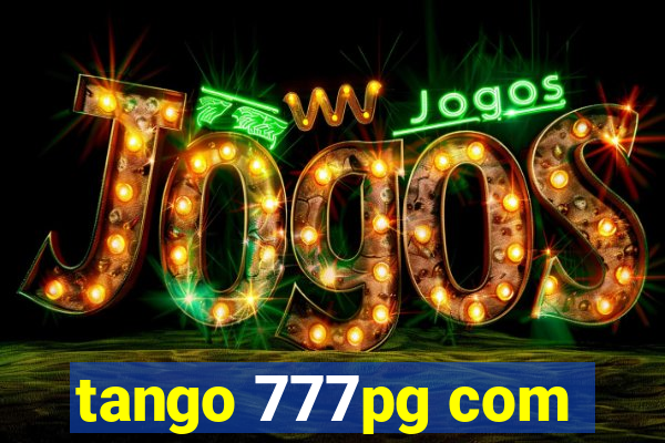 tango 777pg com