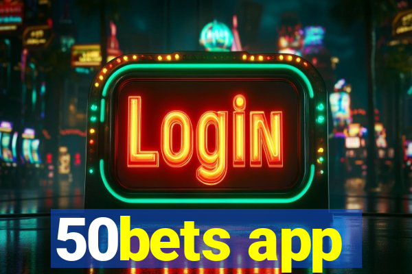 50bets app