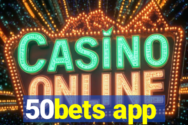 50bets app