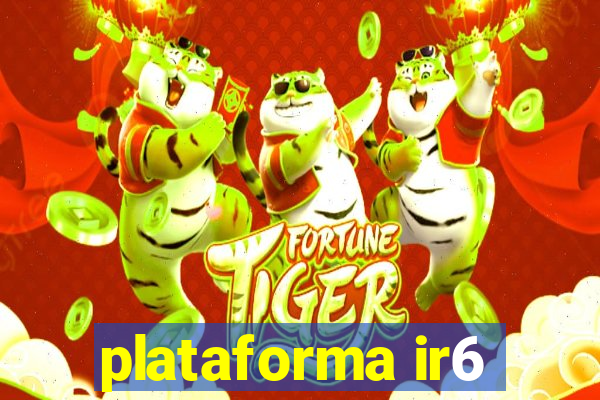 plataforma ir6