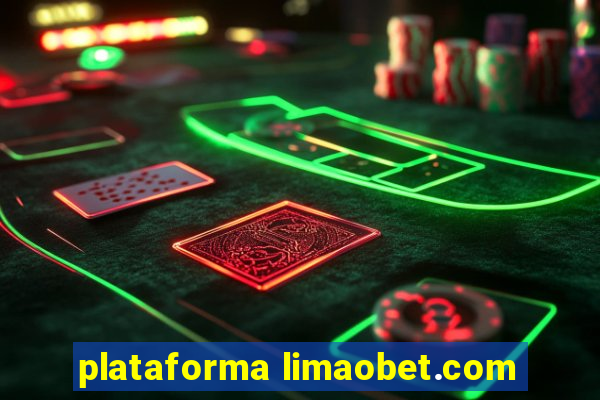 plataforma limaobet.com